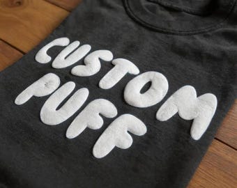 Custom Puff Print T-Shirt for Men and Women, Unisex T-Shirt for Adults, Embossed, Personalized T-Shirt