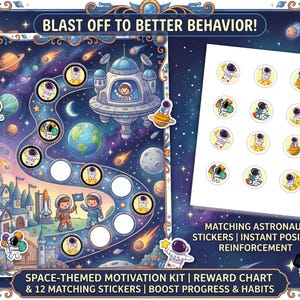 May include: A space-themed reward chart featuring a winding path, planets, a space station, and astronauts, with the text BLAST OFF TO BETTER BEHAVIOR. Includes a sheet of 12 circular astronaut stickers for tracking progress and positive reinforcement.