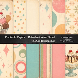 May include: A collection of twelve printable digital papers featuring retro patterns including polka dots, starbursts, stripes, and floral motifs in pastel colors, alongside illustrations of ice cream sundaes with cherries and wafers.