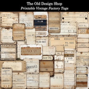 Pode incluir: Uma colagem de etiquetas de fábrica vintage com texturas desgastadas e cores desbotadas. As etiquetas apresentam textos como "STOCK 121", "WAREHOUSE" e "APPROVED". A imagem é rotulada como "The Old Design Shop Printable Vintage Factory Tags".