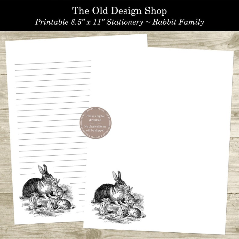 May include: Printable stationery featuring a black and white illustration of a rabbit family. The text "The Old Design Shop" and "Printable 8.5" x 11" Stationery ~ Rabbit Family" is at the top of the page.