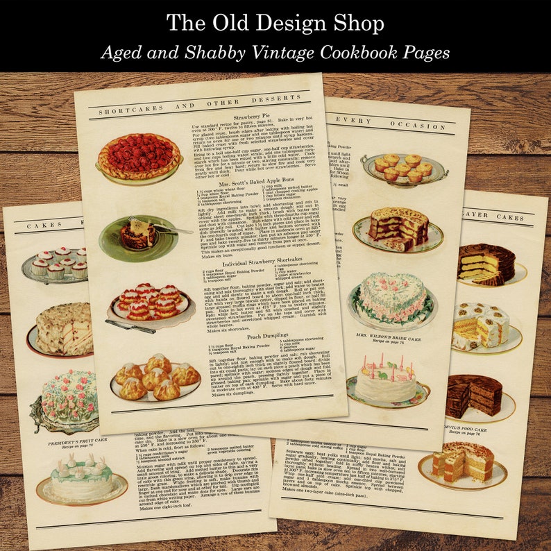 May include: Vintage cookbook pages with recipes for cakes, pies, and other desserts. The pages are yellowed and have a distressed look, giving them a vintage feel. The recipes include titles like "Strawberry Pie", "Mrs. Scott's Baked Apple Rose", "Individual Strawberry Shortcakes", and "Peach Dumplings".