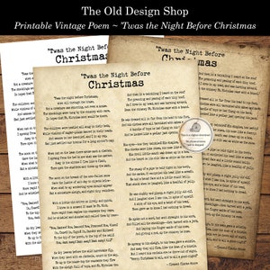 Peut inclure: Poème vintage imprimable de 'Twas the Night Before Christmas'. Le poème est imprimé sur du papier de couleur crème avec un aspect vieilli et détérioré. Le poème est imprimé à l'encre noire avec une police de caractères vintage.
