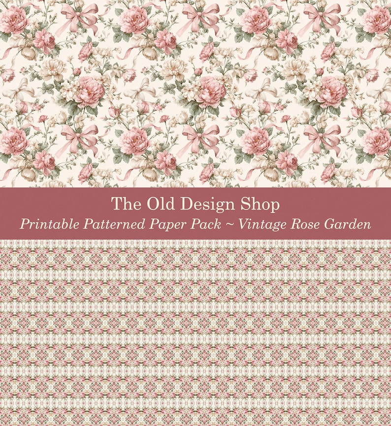 K&ouml;nnte beinhalten: Bedruckbares Papierpaket mit Vintage-Rosen-Garten-Design. Das Design zeigt rosa Rosen, B&auml;nder und Schleifen auf cremefarbenem Hintergrund. Der Text "The Old Design Shop" und "Printable Patterned Paper Pack ~ Vintage Rose Garden" werden angezeigt.