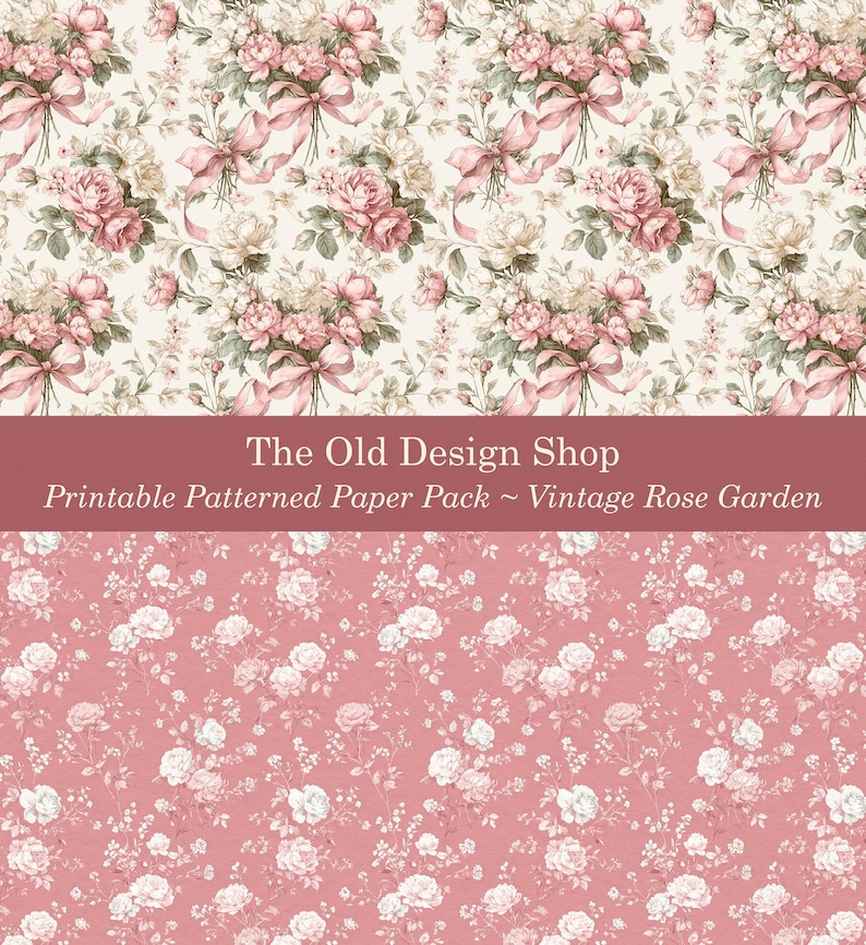 K&ouml;nnte beinhalten: Druckbares Papierpaket mit zwei Vintage-Rosen-Garten-Designs. Das obere Design zeigt Str&auml;u&szlig;e aus rosa Rosen mit rosa Schleifen auf cremefarbenem Hintergrund. Das untere Design hat wei&szlig;e Rosen auf rosa Hintergrund. Text: "The Old Design Shop".