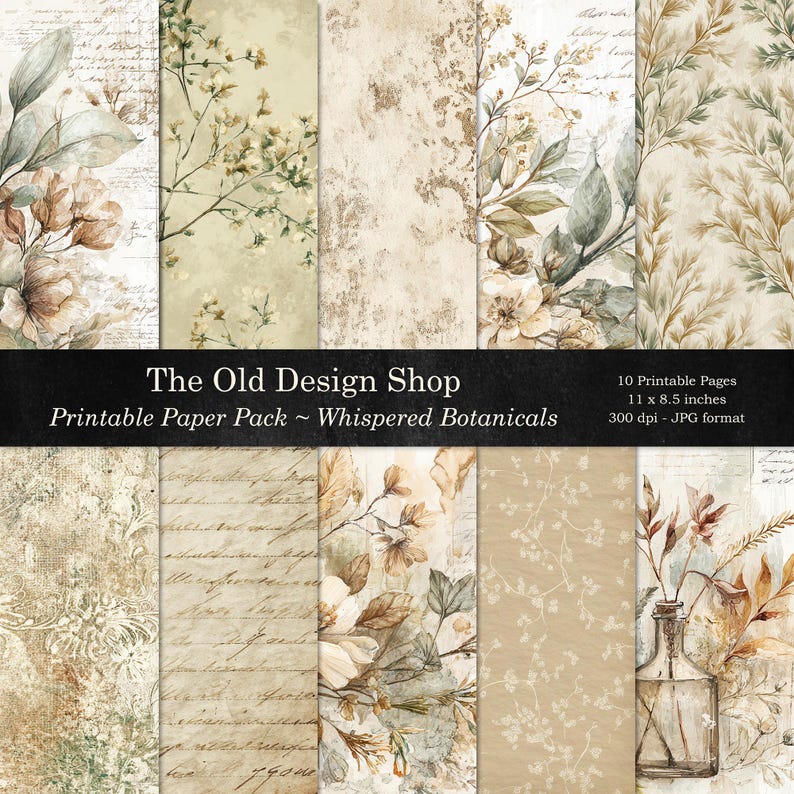 May include: A collection of ten printable paper sheets with botanical and vintage designs. The papers feature floral and leaf patterns in muted tones of beige, brown, and green. Each sheet measures 11 x 8.5 inches.