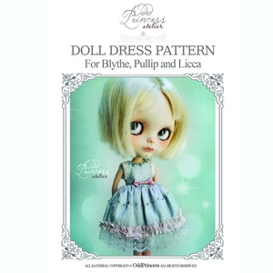 DOLL DRESS E-PATTERN For Blythe, Pullip, Licca, Pure Neemo By Odd Princess, Step By Step Instructions