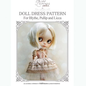 DOLL DRESS E-PATTERN For Blythe, Pullip, Licca, Pure Neemo By Odd Princess, Step By Step Instructions image 1