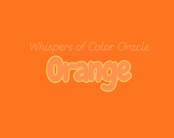 Whispers of Color ORANGE Oracle | 73-Cards