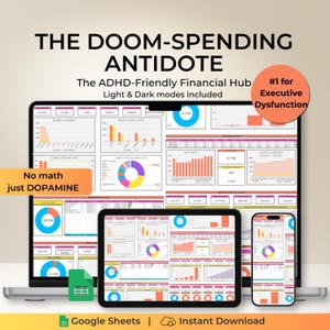 Peut inclure: Un tableau de bord financier numérique affiché sur un ordinateur portable, une tablette et un smartphone. Le texte indique : THE DOOM-SPENDING ANTIDOTE, The ADHD-Friendly Financial Hub, Light & Dark modes included, #1 for Executive Dysfunction, No math just DOPAMINE.