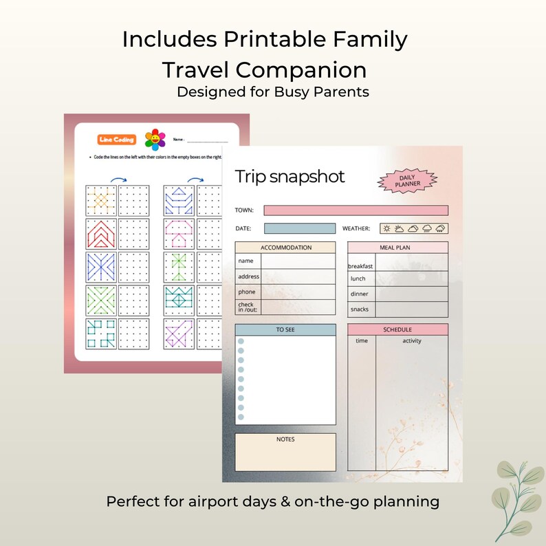 May include: Printable family travel companion designed for busy parents. Includes a line coding activity sheet and a trip snapshot daily planner. The planner has sections for accommodation, meal plans, and schedules. The text reads: "Perfect for airport days & on-the-go planning."