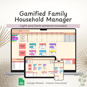 May include: A laptop, tablet, and smartphone show a "Gamified Family Household Manager" spreadsheet. The spreadsheet includes a bank, spending log, and member cards. The text "Light and Dark versions included" and "Google Sheets - Instant Download" are also visible.