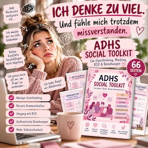 Könnte beinhalten: Ein digitaler Ratgeber mit dem Titel ADHS SOCIAL TOOLKIT mit 66 Seiten, verziert mit rosa und weißen floralen Akzenten. Das Cover zeigt den Text ADHS SOCIAL TOOLKIT, Verstehen, Fühlen, Besser kommunizieren und Themen wie RSD, Overthinking und Masking.