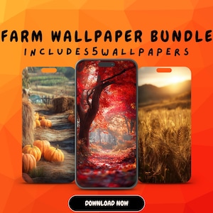 May include: An orange and red graphic promoting a "Farm Wallpaper Bundle" with three phone screens displaying farm scenes. The screens show pumpkins, a red-leafed forest, and a wheat field. The text "Includes 5 Wallpapers" is also visible.