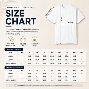 May include: A Comfort Colors 1717 size chart for a white t-shirt, featuring a diagram with labeled sleeve length, body length, and width. It includes tables with measurements in centimetres for sizes S through 5XL, plus icons for cotton, fit, and dye.