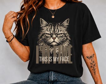 I'm Fine This Is My Face Shirt, Grumpy Cat Comfort Colors Tee, Funny Sarcastic Mood Shirt, Introvert Cat Lover Gift T-Shirt
