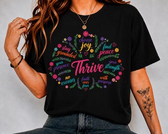 Thrive Floral Shirt, Motivational Flower Tee, Positive Mindset Graphic T-Shirt, Inspirational Botanical Unisex Tee Gift