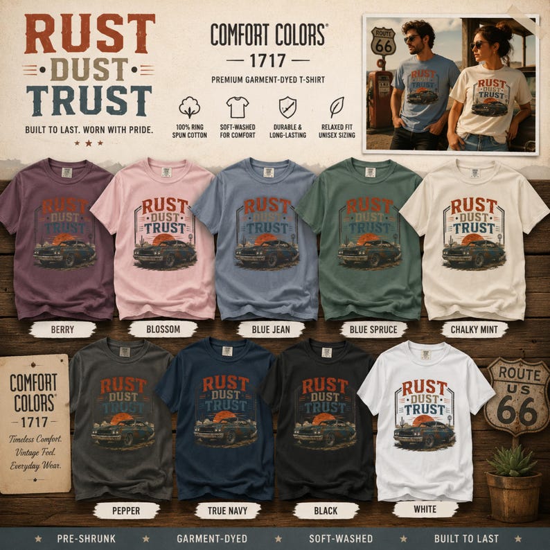May include: A collection of Comfort Colors 1717 unisex t-shirts in various colors including berry, blossom, blue jean, blue spruce, chalky mint, pepper, true navy, black, and white. Each shirt features a graphic of a car and the text Rust Dust Trust.