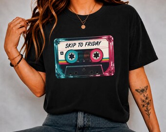 Skip To Friday Cassette Tape Shirt, Retro 80s Aesthetic Tee, Vintage Music Graphic T-Shirt, Weekend Mood Unisex Gift For Him Her