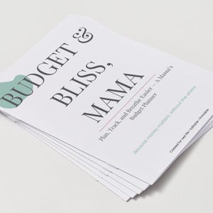 May include: A stack of white paper sheets with the text "BUDGET & BLISS, MAMA" in a bold, elegant font. The text is accompanied by the phrase "Plan, Track, and Breathe Easier - A Mama's Budget Planner". A teal-colored abstract shape is in the upper left corner.