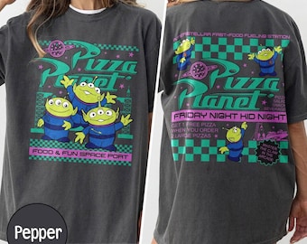 Disneyland Pizza Planet Toy Story Shirt, Disneyland Aliens Comfort Tee, Toy Story Shirt, Funny Pizza Planet Shirt, Family Vacation Trip
