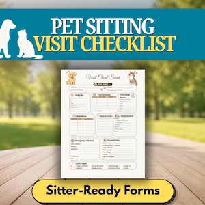 May include: A white pet sitting visit checklist form with the title Visit Cheat Sheet, featuring illustrations of a dog and cat. The document includes sections for pet info, food schedule, potty routine, medications, behavior notes, sleep routine, emergency vet info, and house notes.