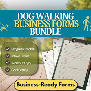 May include: A bundle of dog walking business forms. The teal banner reads "DOG WALKING BUSINESS FORMS BUNDLE". Includes a progress tracker, intake forms, workout logs, and goal setting. A clipboard with a form and pen is visible.