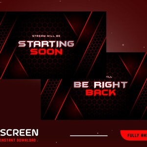May include: Two animated streaming screens with a black and red color scheme. One screen reads "Starting Soon" and the other reads "Be Right Back". The word "Screen" is at the bottom, with "Instant Download" below it.