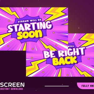 Könnte beinhalten: Zwei animierte Bildschirm-Overlays im Comic-Stil. Eines lautet „Stream Will Be Starting Soon“ und das andere „Will Be Right Back“. Der Hintergrund ist lila mit gelben Blitzen und Sternen.