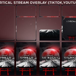 May include: A digital vertical stream overlay set for TikTok and YouTube featuring a dark red and black theme with a mountain, a red torii gate, and a large red moon. The graphics include various frames and status screens with text like STREAM OFFLINE.