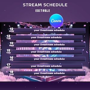 May include: A digital stream schedule template featuring a purple stage background with pink and blue lighting, confetti, and clouds. It includes seven horizontal bars labeled with days of the week from Monday to Sunday and the text your livestream schedule.