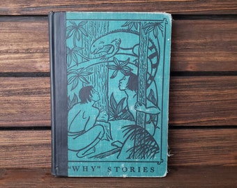 1952 Vintage School Story Book, "Why Stories" in Basic Vocabulary, by Edward W. and Marguerite P. Dolch, Hardcover Color Illustrated