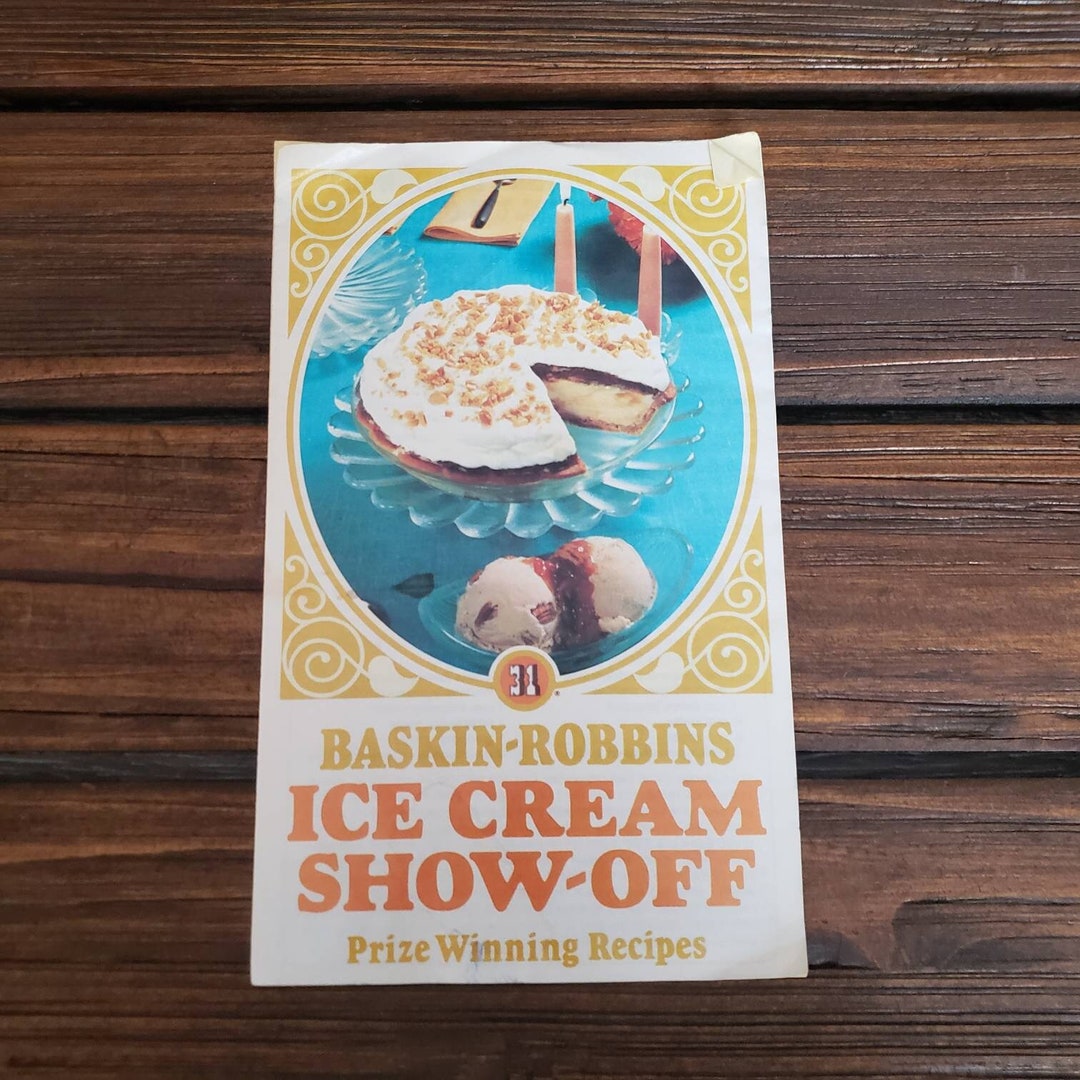 1977 Baskin-robbins Ice Cream Show-off Prize Winning Recipes Vintage Promotional Brand Recipe Pamphlet - Etsy 1977 Baskin-robbins Ice Cream Show-off Prize Winning Recipes Vintage Promotional Brand Recipe Pamphlet - Etsy
