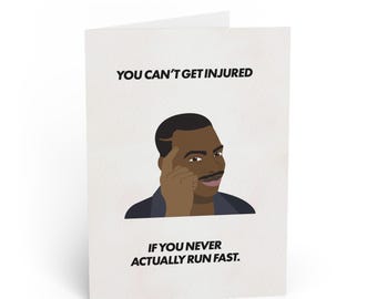 You Can't Get Injured Meme Greeting Card | Funny Card, Sarcastic Humor