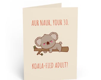 Koala-fied 30th Birthday Card Greeting Cards | Funny Meme Pun