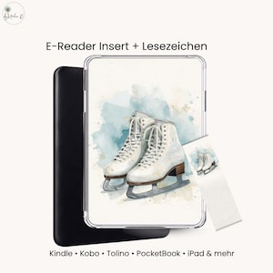 Könnte beinhalten: E-Reader-Einlage mit einer Aquarellillustration von weißen Eislaufschuhen. Das Design enthält den Text "E-Reader Insert + Lesezeichen" und die Namen von E-Reader-Marken. Ein passendes Lesezeichen ist ebenfalls enthalten.