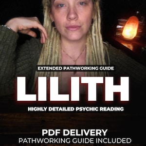 May include: A digital document titled Extended Pathworking Guide Lilith Highly Detailed Psychic Reading with PDF Delivery Pathworking Guide Included, featuring a person with blonde dreadlocks wearing a green sweater and a crystal necklace.