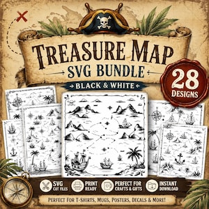 May include: A treasure map SVG bundle in black and white. The image features a pirate hat, a compass, and several map designs with ships, palm trees, and islands. The text reads "Treasure Map SVG Bundle" and "28 Designs."
