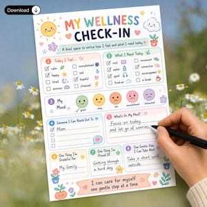 May include: A wellness check-in printable sheet featuring colorful illustrations of a sun, clouds, and flowers. The text reads My Wellness Check-In, Today I Feel, What I Need Today, My Mood, Someone I Can Reach Out To, What's On My Mind, and more.