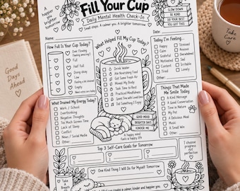 May include: A white paper sheet featuring a black and white Fill Your Cup Daily Mental Health Check-In template. The design includes sections for tracking feelings, energy levels, self-care goals, and daily reflections with illustrations of a cat.