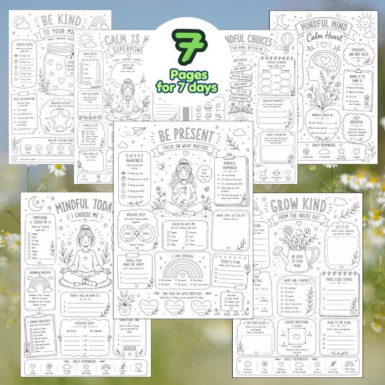 May include: A collection of seven black and white printable activity sheets featuring mindfulness exercises, gratitude prompts, and daily check-ins. Each page includes line art illustrations, text headers like Be Present and Grow Kind, and structured sections for writing thoughts, emotions, and daily intentions.