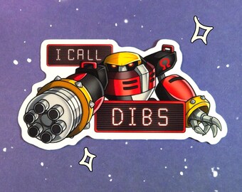 Omega Funny Sticker I CALL DIBS - 3 Inch Vinyl Die Cut