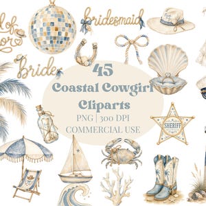 May include: A collection of 45 coastal cowgirl themed digital illustrations including a disco ball, a palm tree, a lighthouse, a sailboat, a crab, a seashell with a ring, cowboy boots, a beach umbrella, a sun hat, and text reading 45 Coastal Cowgirl Cliparts.