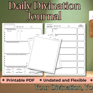 May include: A digital printable "Daily Divination Journal" with a minimalist design. The image shows journal pages, covers, and text that reads "Printable PDF", "Undated and Flexible", and "4 Journal Pages + 3 covers". The journal is designed for daily use.