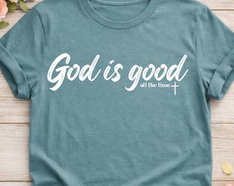 Gott ist die ganze Zeit gut Png, Glaube basiert Shirt Design