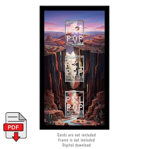 May include: Vertical art print featuring three trading cards with "POP CULTURE" text, set against a desert canyon landscape with a sunset sky. The artwork is framed in black. A PDF icon is in the lower left corner.