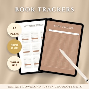 May include: Two digital book trackers on tablets. One displays a "My Bookshelf" template, the other a "Book Tracker" with columns for book title, author, date, pages, deadlines, and rating. Text includes "Book Trackers", "20 Pages", "Print It Or", and "Digital Use".