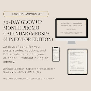 Könnte beinhalten: Ein digitales Marketing-Kit mit dem Text "30-Day Glow Up Month Promo Calendar (Medspa & Injector Edition)". Das Bild enthält einen Computermonitor, ein Smartphone und ein Tablet, die Kalenderinhalte anzeigen. Das Kit enthält Bildunterschriften, Skripte und mehr.