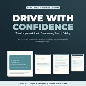 May include: A digital guide titled Drive With Confidence: The Complete Guide to Overcoming Fear of Driving, featuring 7 PDF files, 122 pages, and 6 bonuses. The document includes thought-reframe cards and text on driving anxiety.
