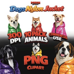 Peut inclure: Illustration numérique de chiens portant des vestes en nylon colorées. Le texte comprend "Dogs Nylon Jacket", "300 DPI", "10 Pack Animals", "Commercial Use" et "PNG Clipart".
